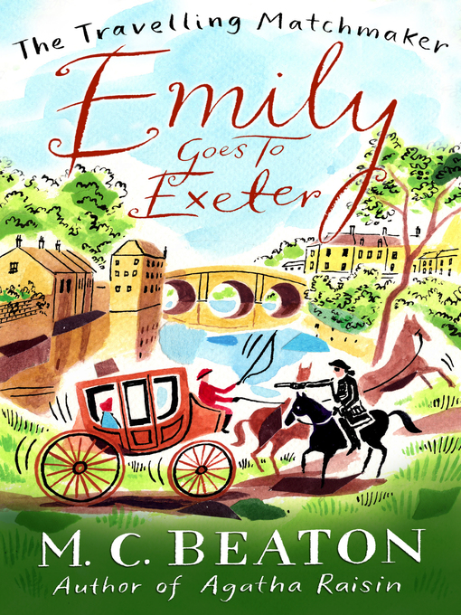Title details for Emily Goes to Exeter by M.C. Beaton - Available